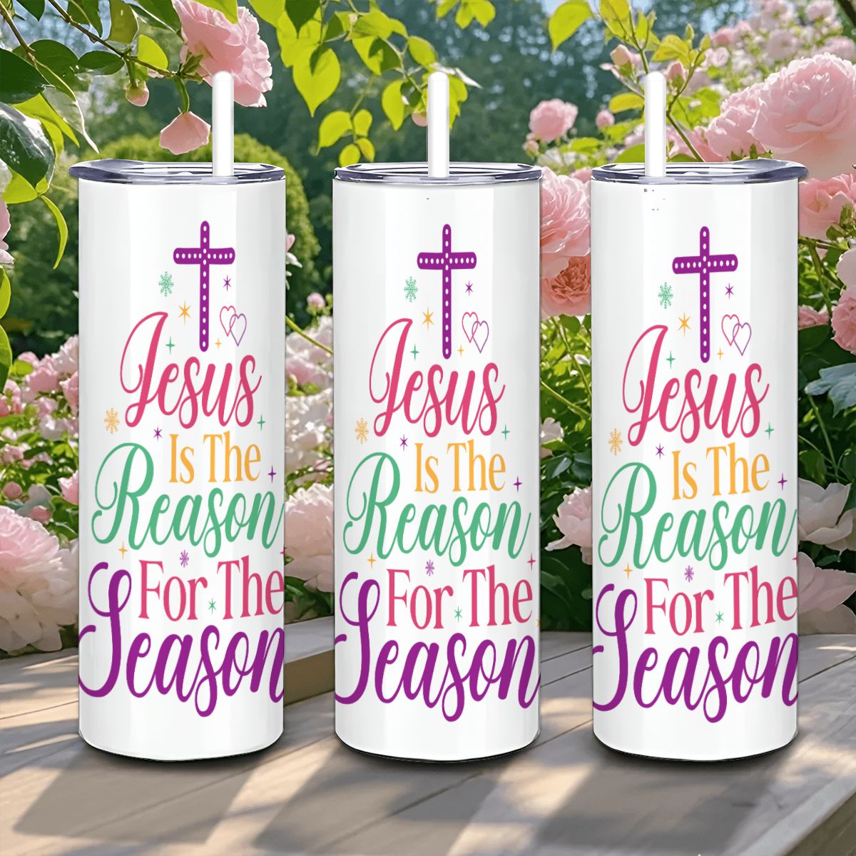 Jesus is the Reason for the Season 20oz Straight Stainless Steel Tumbler with Straw（Made in USA)